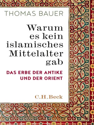 cover image of Warum es kein islamisches Mittelalter gab